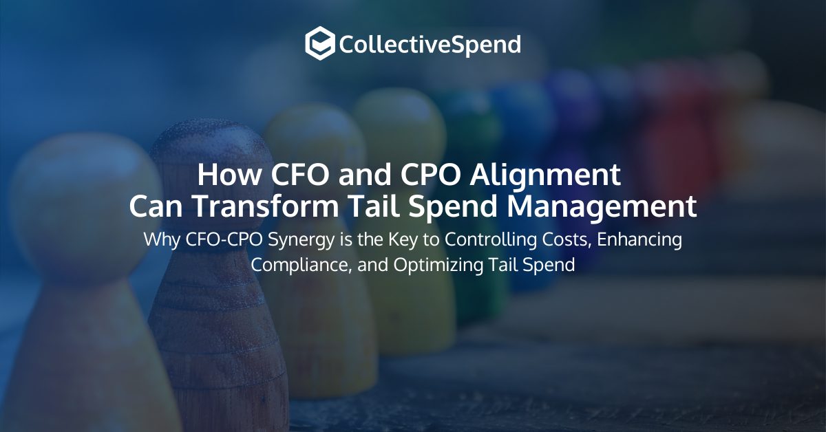 Transform Tail Spend Management with CFO and CPO Alignment
