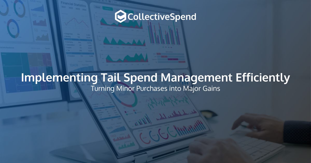 Efficiently Implement Tail Spend Management