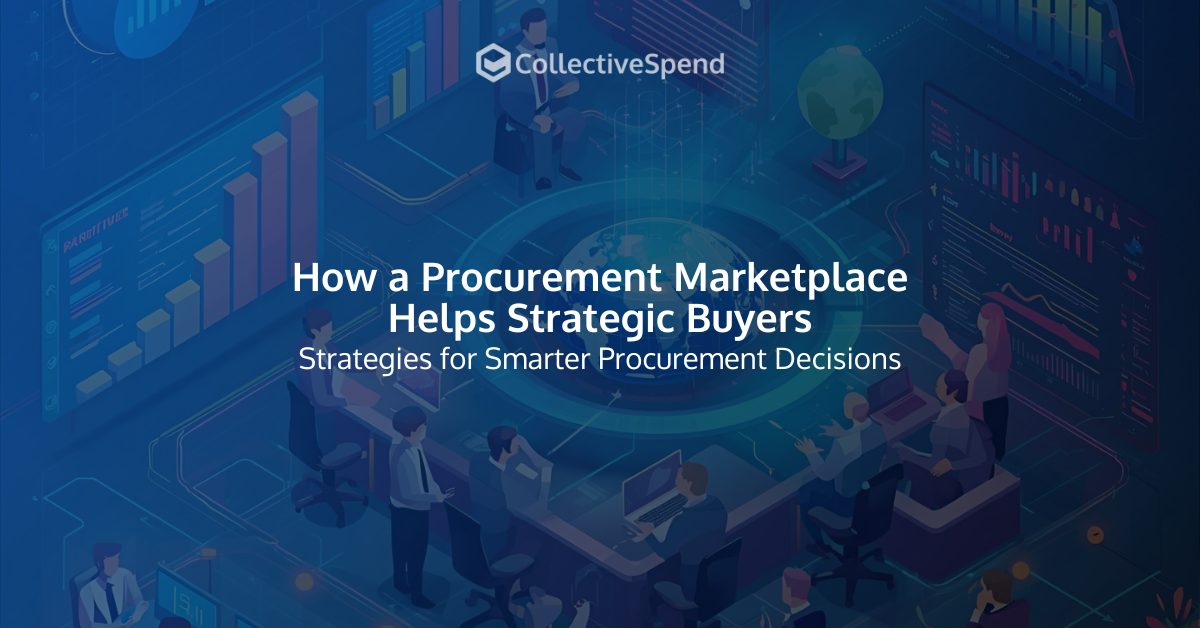 Marketplace Strategies for Smarter Procurement Decisions