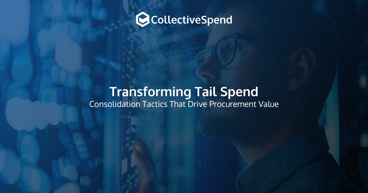Tail Spend Consolidation Tactics for Optimal Procurement