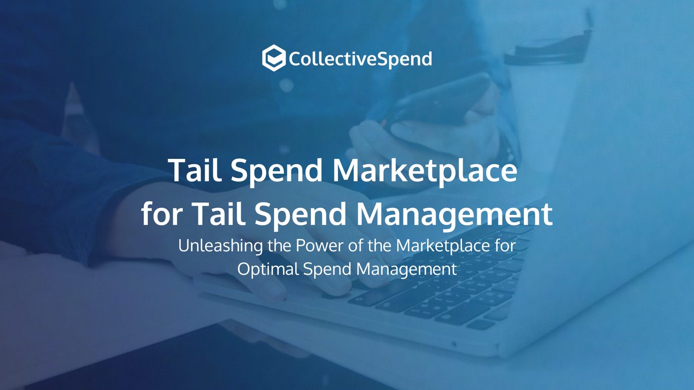 Tail Spend Marketplace for Tail Spend Management
