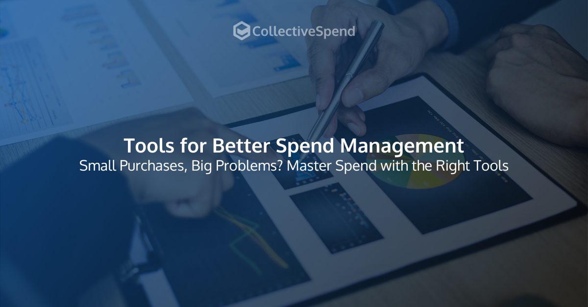 Improve Spend Management with Key Tools