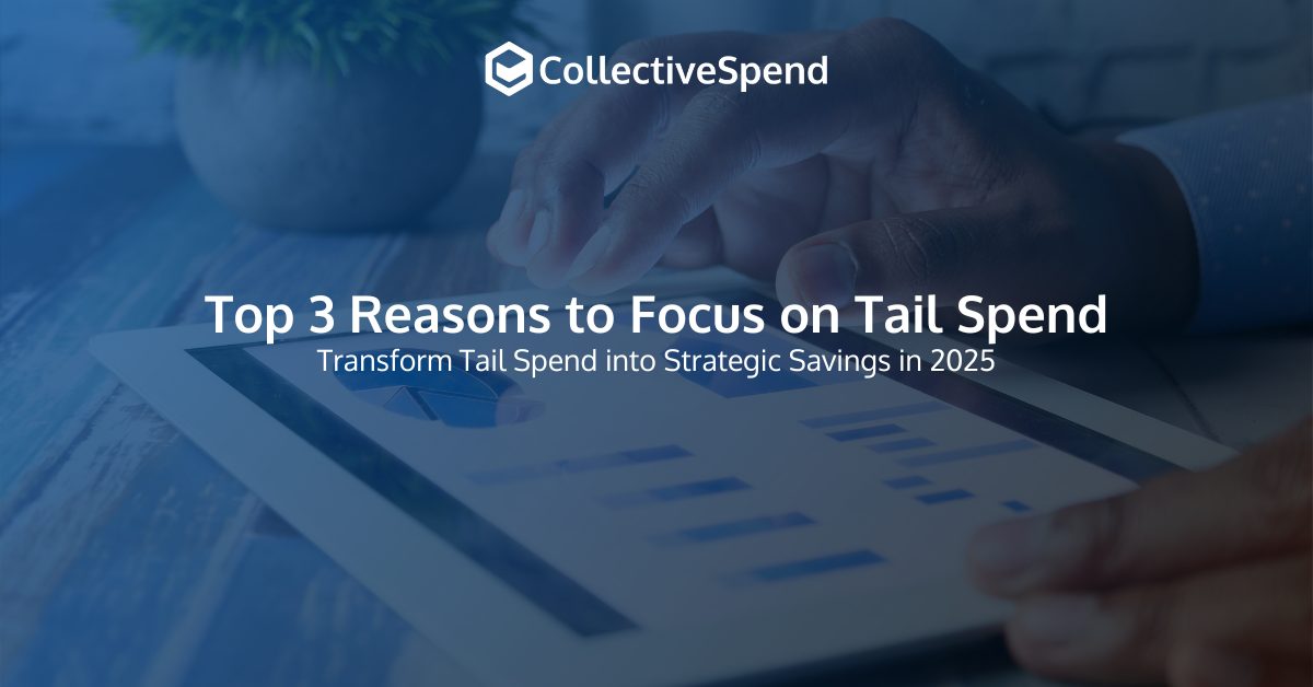 Top 3 Reasons to Prioritize Tail Spend