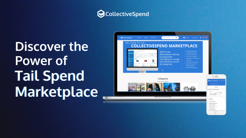 "alt="A blue ombre background showing CollectiveSpend Tail Spend Marketplace on a desktop and on the phone with the text on the left that says Discover the Power of Tail Spend Marketplace"