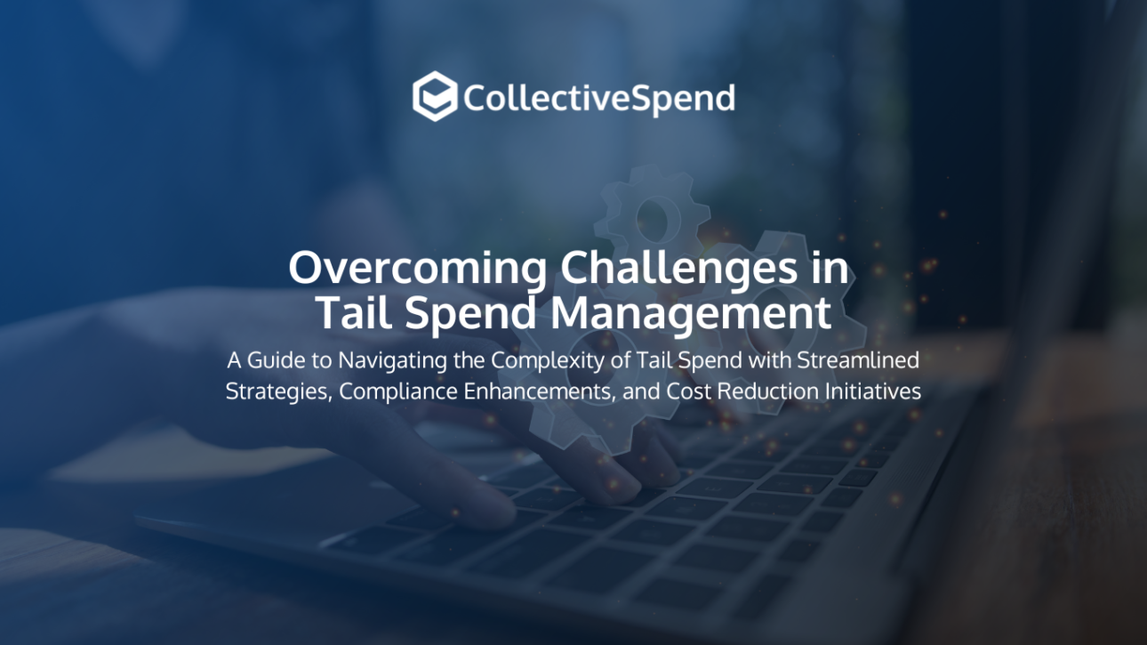 Overcoming Challenges in Tail Spend Management