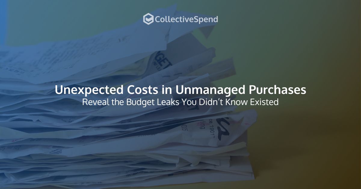 Unexpected Costs in Unmanaged Purchases