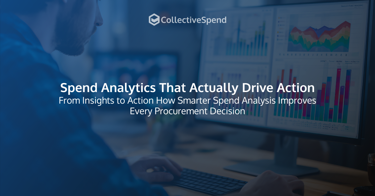 Spend Analytics That Actually Drive Action