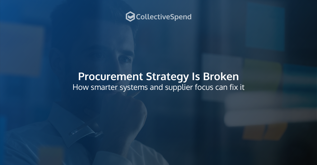 Procurement Strategy Is Broken