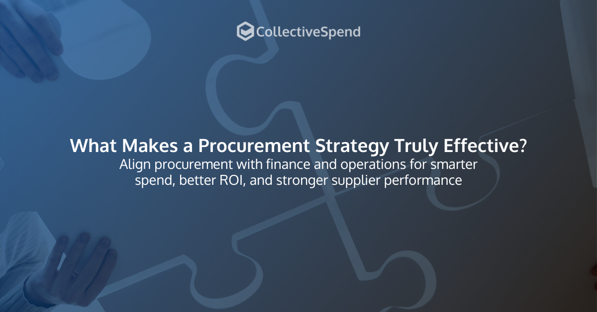 What Makes a Procurement Strategy Truly Effective